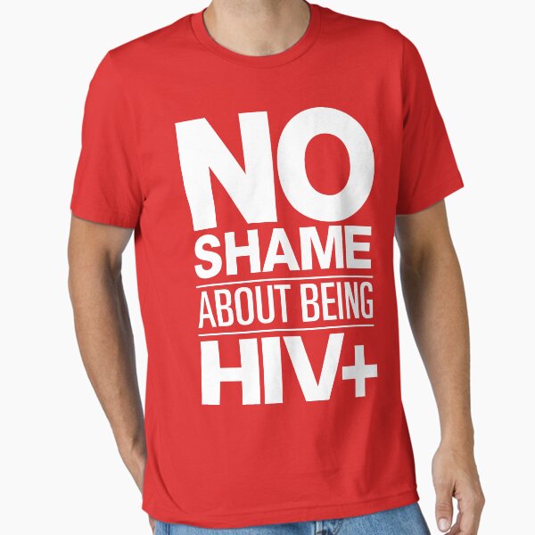 Item preview, No Shame About Being HIV+ (Red)  designed and sold by RiseUpToHIV.