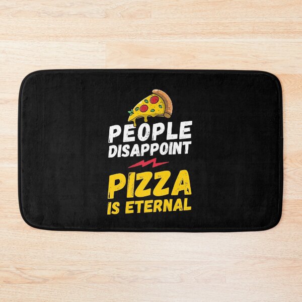 Item preview, People disappoint - Pizza is eternal, I love pizza - pizza is eternal, Pizza lover, Love eat pizza, Pizza love designed and sold by rattob.