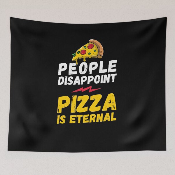 Item preview, People disappoint - Pizza is eternal, I love pizza - pizza is eternal, Pizza lover, Love eat pizza, Pizza love designed and sold by rattob.