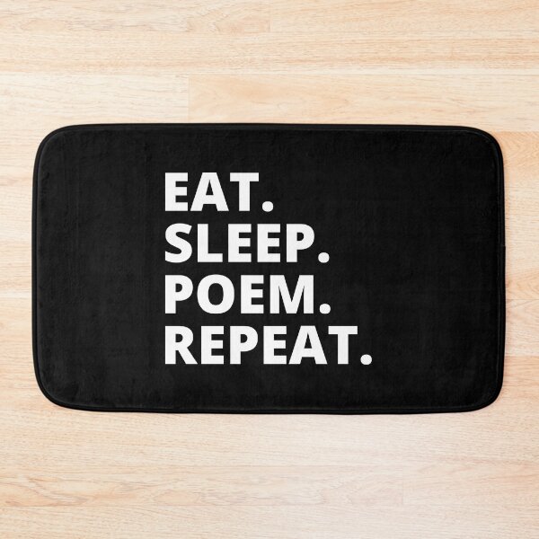 Item preview, Eat. Sleep. Poem. Repeat. designed and sold by DAFIN.