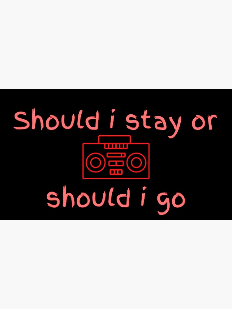 should i stay or should i go stranger things graphic design poster