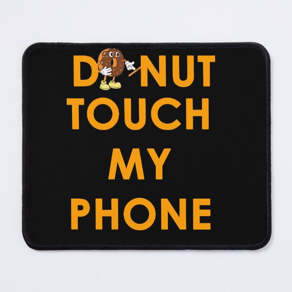 Item preview, Donut touch my phone designed and sold by devArtsDesigns.