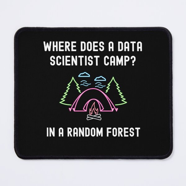 Item preview, Data Scientist Camping Random Forest Algorithm designed and sold by Hitokami.