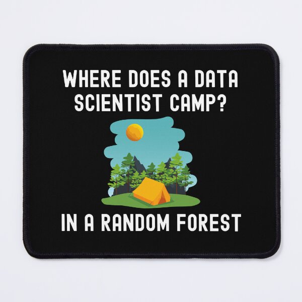 Item preview, Data Scientist Camping Random Forest Algorithm designed and sold by Hitokami.