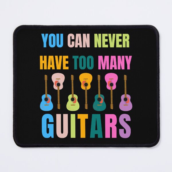 Item preview, Colourful You Can Never Have Too Many Guitars For Music Lovers And Guitar Players As Guitarist - You Can Never Have Too Many Guitars designed and sold by Funwithmusic.