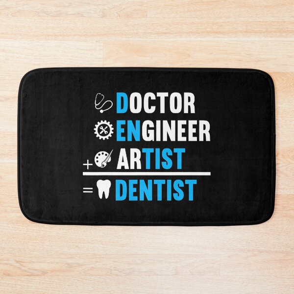 Item preview, Dentist Is Doctor Engineer Artist designed and sold by norwoodcarney.