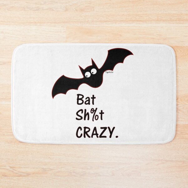 Item preview, Bat Sh%t CRAZY  designed and sold by TigsArts.