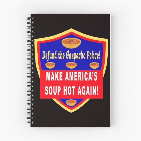 Item preview, Defund the Gazpacho Police Make America’s Soup Hot Again designed and sold by Karen Simon.