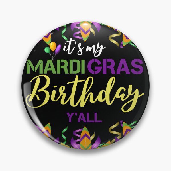 Item preview, It's My Mardi Gras Birthday Y'all, Mardi Gras, Mardi Gras Carnival Party , Fat Tuesday, New Orleans, Parade  designed and sold by JUSTDOIT ⭐⭐⭐⭐⭐.