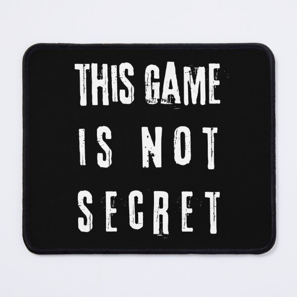 Item preview, This Game Is Not Secret designed and sold by My-Queens-Store.