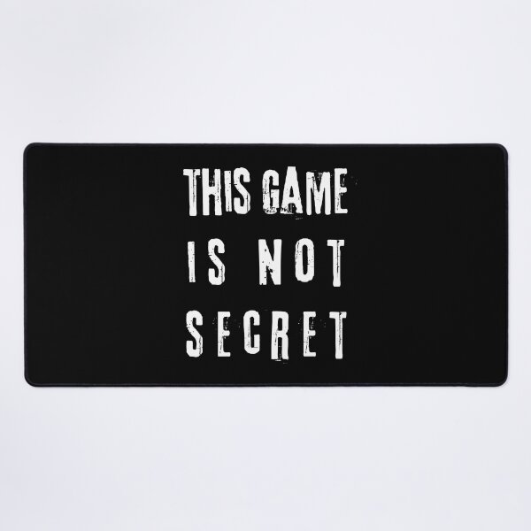 Item preview, This Game Is Not Secret designed and sold by My-Queens-Store.
