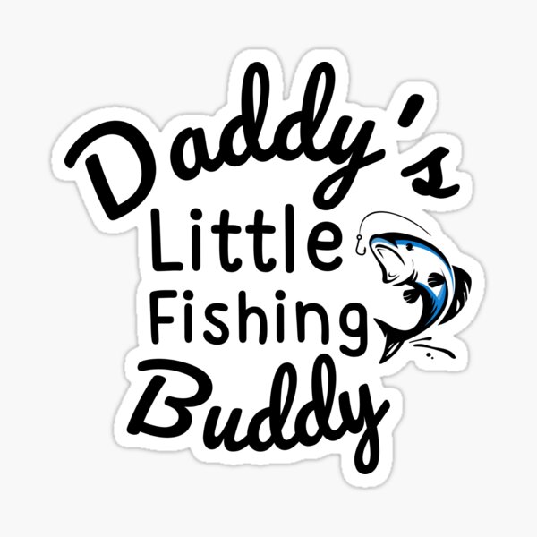 Dads Fishing Buddy Stickers for Sale