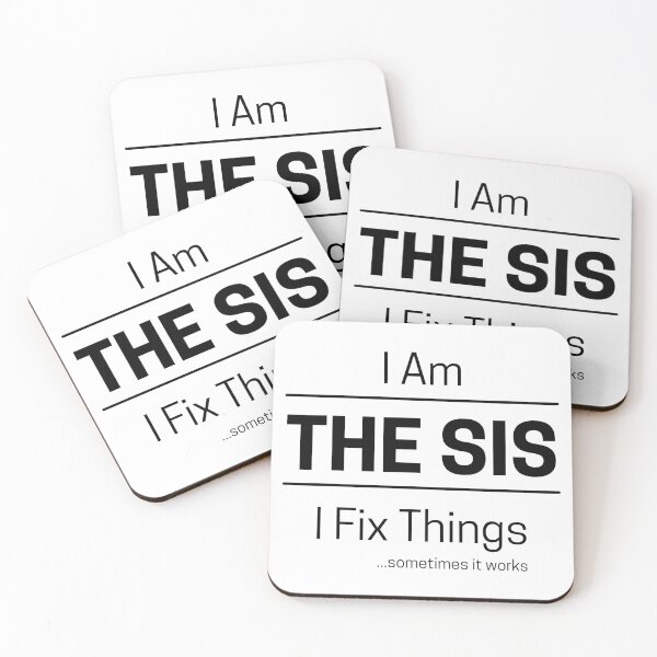 Item preview, Funny DIY Sister Quote Saying, I Am The Sis, I Fix Things, Black Text designed and sold by hjsmith.