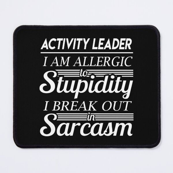 Item preview, Activity Leader T Shirt - Sarcasm Job Gift Item Tee designed and sold by alexandraf49.