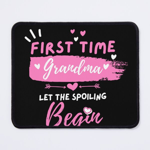 Item preview, First Time Grandma Let the Spoiling Begin Funny Grandmom Gifts designed and sold by Sasikharn.