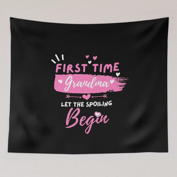 Item preview, First Time Grandma Let the Spoiling Begin Funny Grandmom Gifts designed and sold by Sasikharn.
