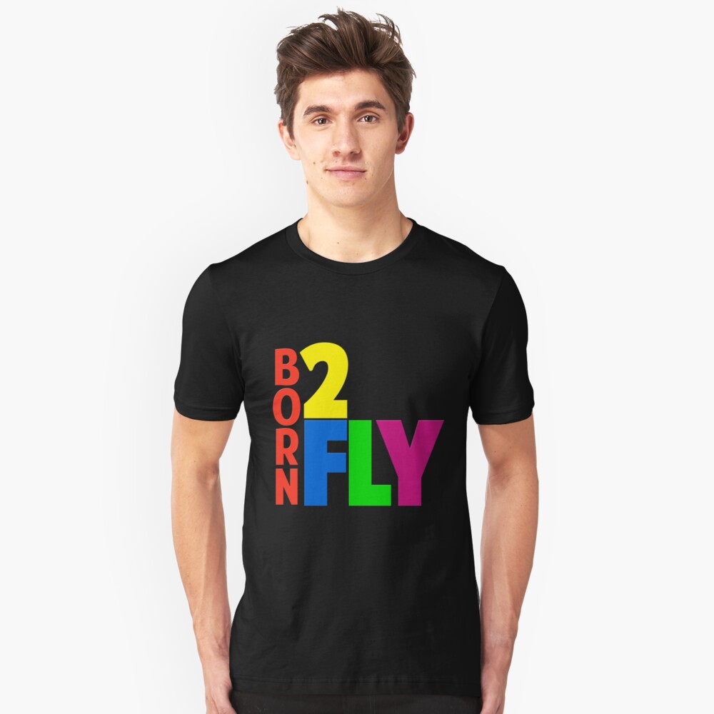 Born 2 Fly - NEON Slim Fit T-Shirt