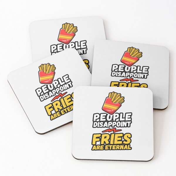 Item preview, People disappoint - Fries are eternal, I love fries - fries are eternal, Fries lover, Love to eat fries, French fries love designed and sold by rattob.