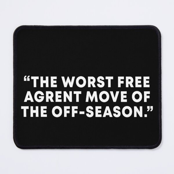 Item preview, The worst free agent move of the off-season designed and sold by JohnGrandon.