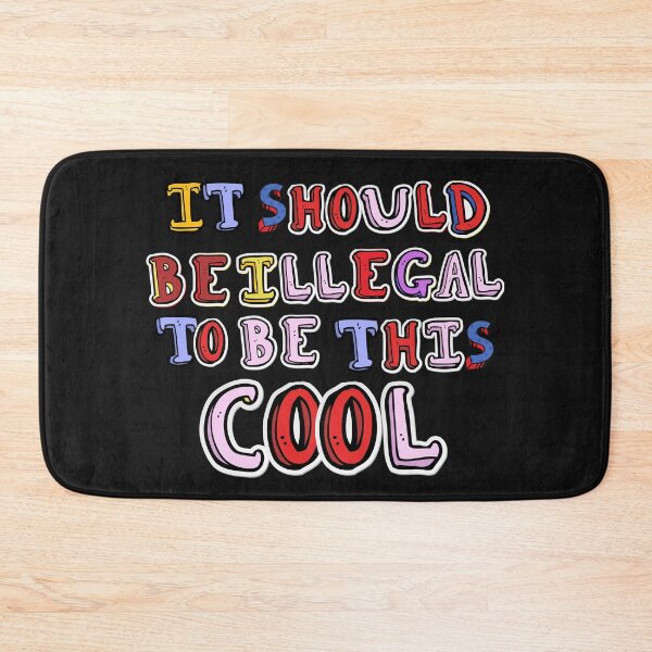Item preview, Funny It should be illegal to be this cool funny designed and sold by PrixSympa.