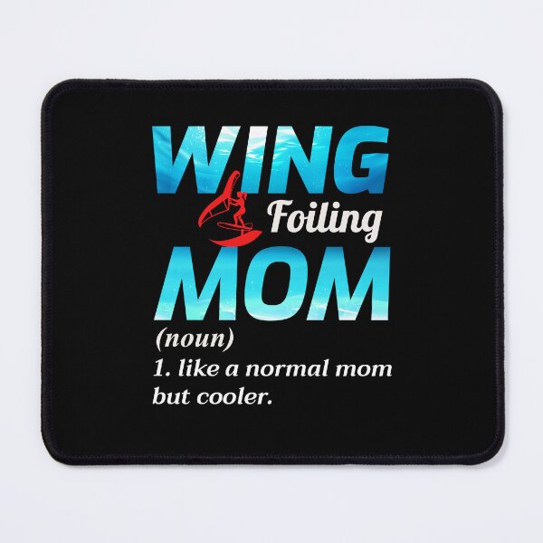 Item preview, Wing Foiling Hydrofoil Surfing Mom designed and sold by CuteDesigns1.