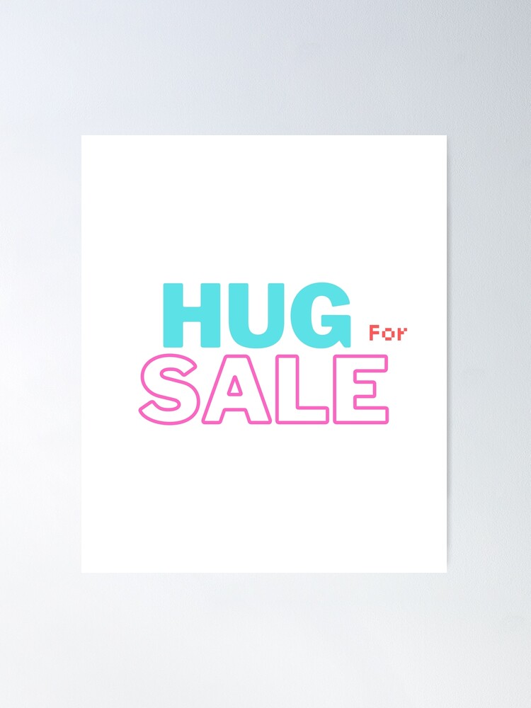 Hug Posters for Sale