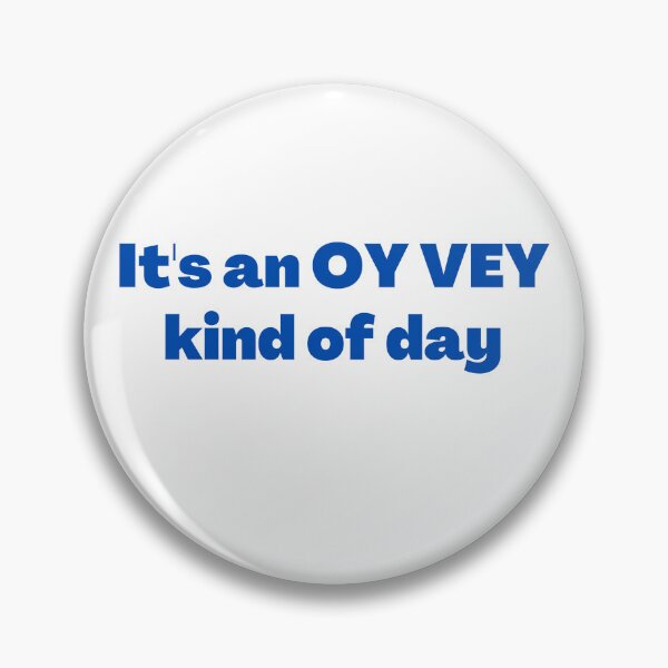 Item preview, Oy Vey Funny Yiddish Saying Blue designed and sold by NJGDesigns.