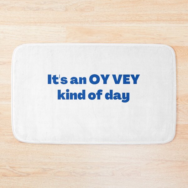 Item preview, Oy Vey Funny Yiddish Saying Blue designed and sold by NJGDesigns.