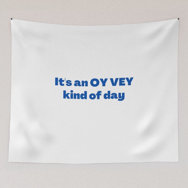 Item preview, Oy Vey Funny Yiddish Saying Blue designed and sold by NJGDesigns.