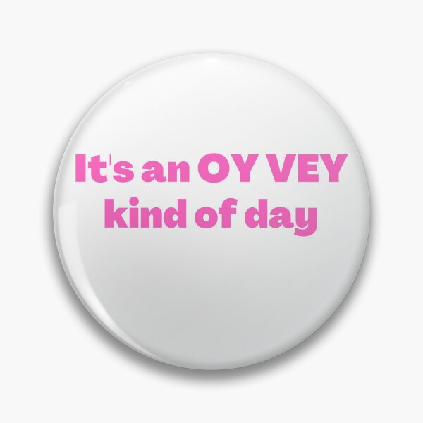 Item preview, Oy Vey Funny Yiddish Saying Pink designed and sold by NJGDesigns.
