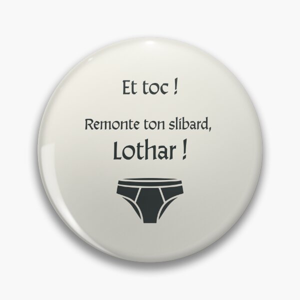 Item preview, Pull up your pants, Lothar! designed and sold by Bratak.