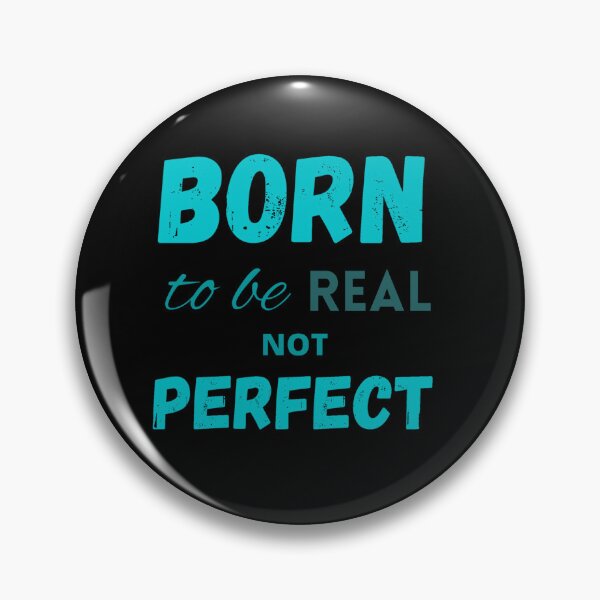Item preview, Born to be real not perfect motivating designed and sold by LukjanovArt.