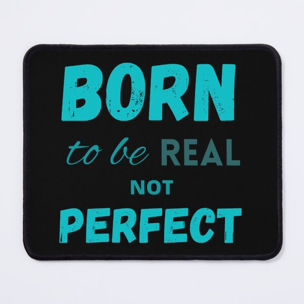 Item preview, Born to be real not perfect motivating designed and sold by LukjanovArt.