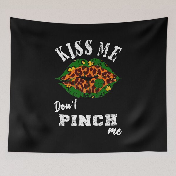 Item preview, Kiss Me Don't Pinch Me, Funny St. Patricks Day designed and sold by orangeblue21.