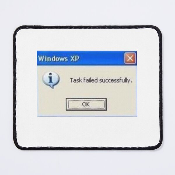 Item preview, Task failed successfully designed and sold by ArielIadanza.