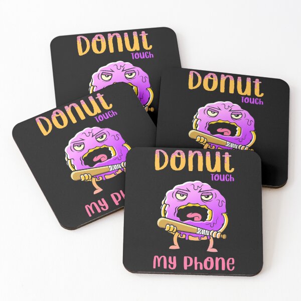 Item preview, Donut Touch My Phone_1 designed and sold by mrGoodwin90.