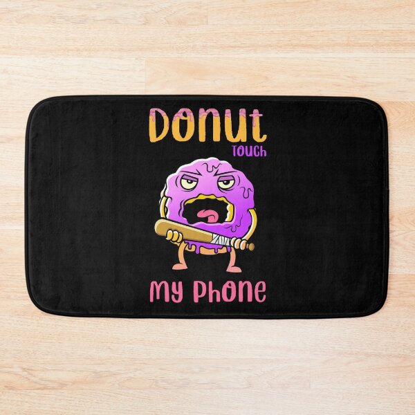 Item preview, Donut Touch My Phone_1 designed and sold by mrGoodwin90.