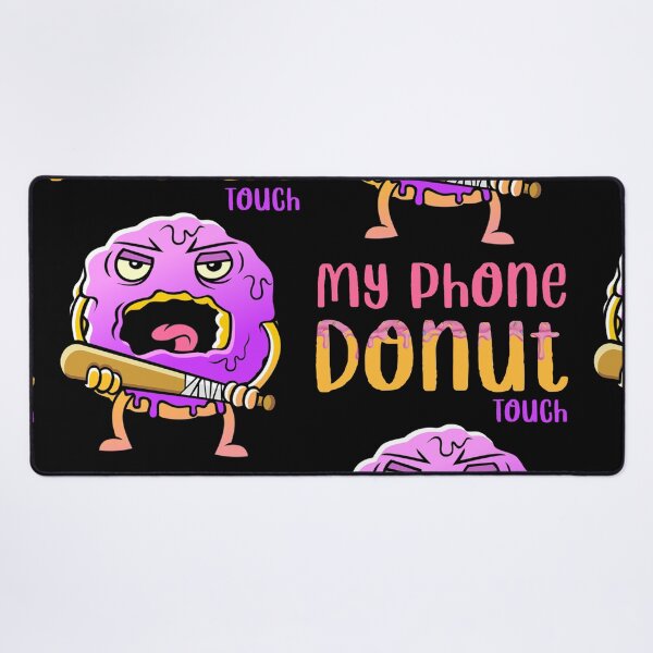 Item preview, Donut Touch My Phone_1 designed and sold by mrGoodwin90.