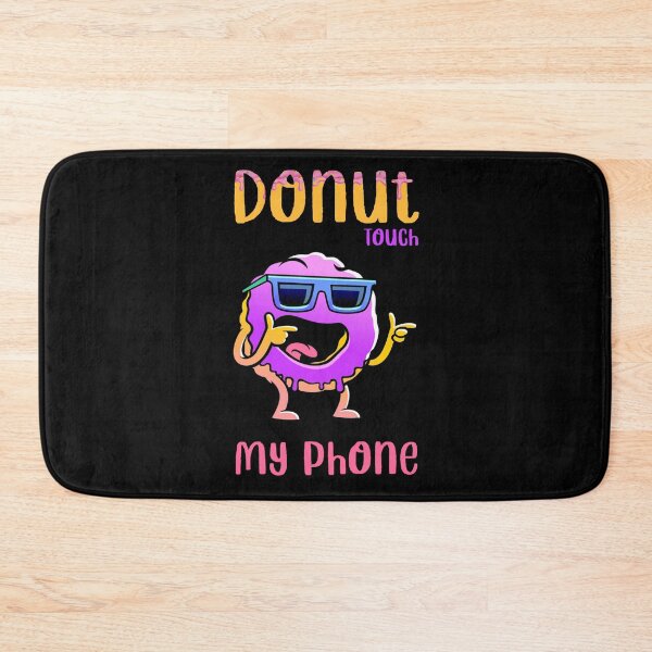 Item preview, Donut Touch My Phone_2 designed and sold by mrGoodwin90.