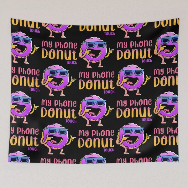 Item preview, Donut Touch My Phone_2 designed and sold by mrGoodwin90.