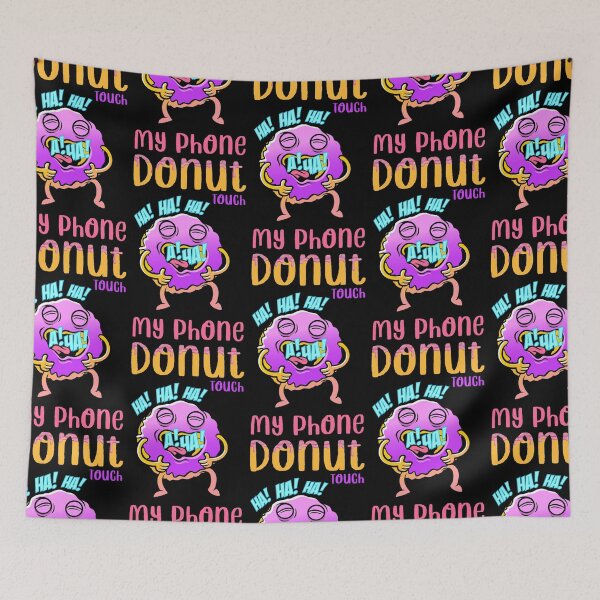 Item preview, Donut Touch My Phone_3 designed and sold by mrGoodwin90.