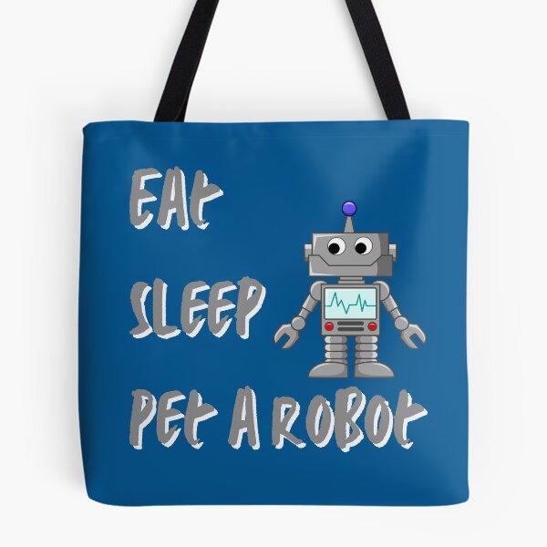 Item preview, Eat Sleep Pet a Robot designed and sold by EngineersArt.