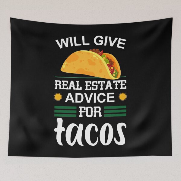 Item preview, will give real estate advice for tacos designed and sold by Mehdi Art.
