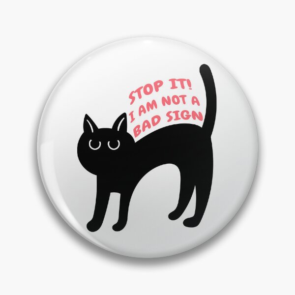 Item preview, I Am Not A Bad Sign - funny black cat designed and sold by MOONINSPIRATION.