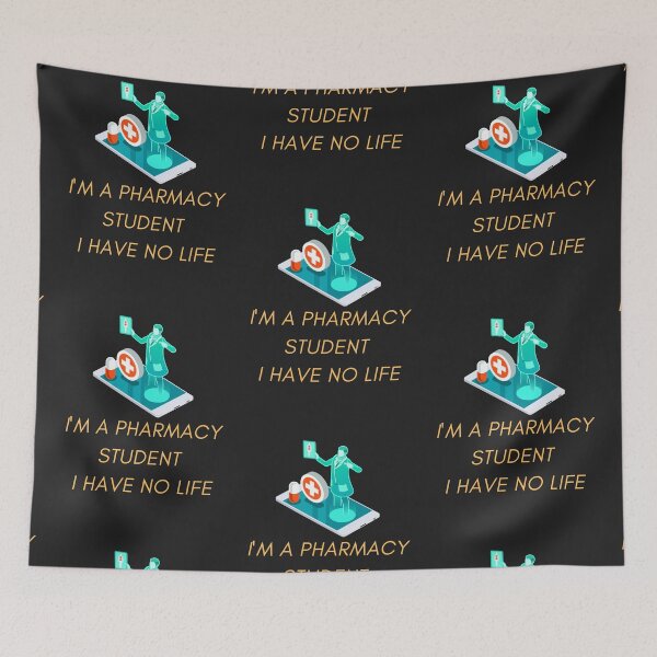 Item preview, I'M A PHARMACY STUDENT I HAVE NO LIFE designed and sold by mikefer.