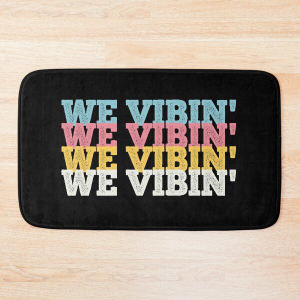 Item preview, We Vibin designed and sold by ShopiDentistry.