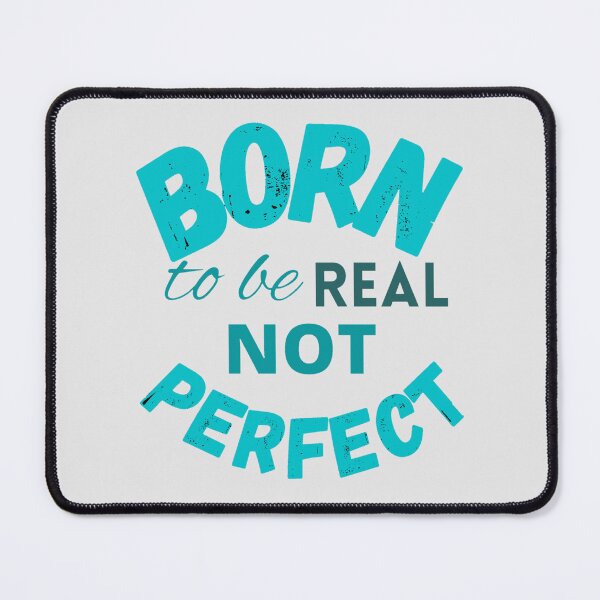 Item preview, Born to be real not perfect - wisdom designed and sold by LukjanovArt.