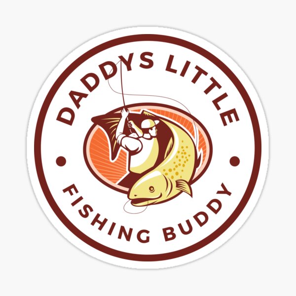 Daddy's Little Fishing Buddy - Cute Fishing Lover Kids Gift Sticker for  Sale by roystore