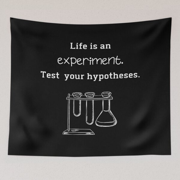Item preview, Life Is An Experiment Test Your Hypotheses designed and sold by NerdyFancies.