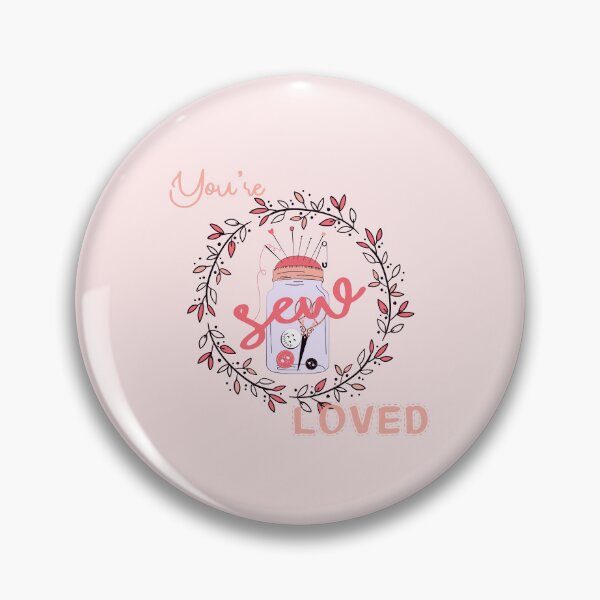 Item preview, You’re Sew Loved! (on Pink) designed and sold by PawsitiveMum.